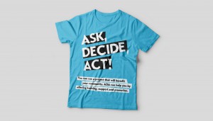 Custom t-shirt design and print for Ask, Decide, Act! in Ipswich, Suffolk.